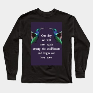 Loss of a Partner or Spouse Hummingbird Condolence / Sympathy Message Long Sleeve T-Shirt